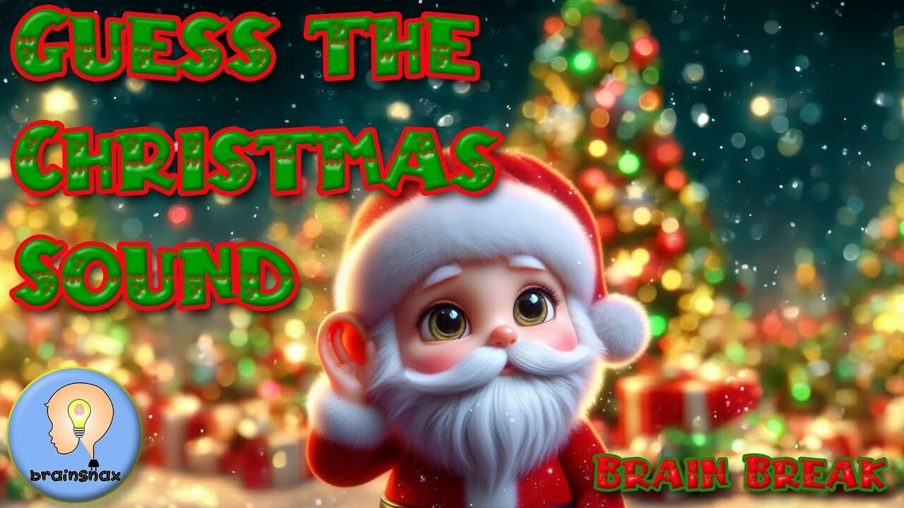 Guess the Christmas Sound | Xmas Sound Quiz | Brain Break