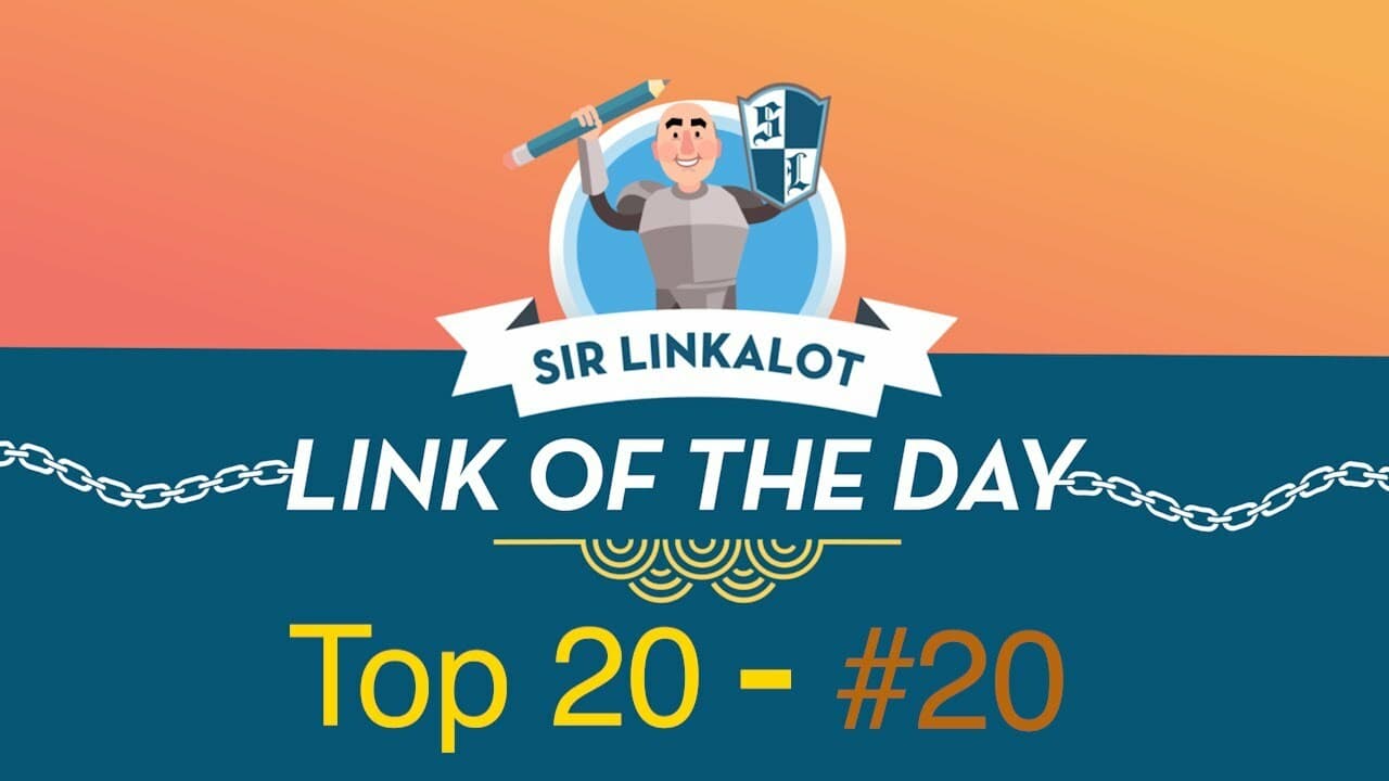 Link of the Day #20 - Sir Linkalot