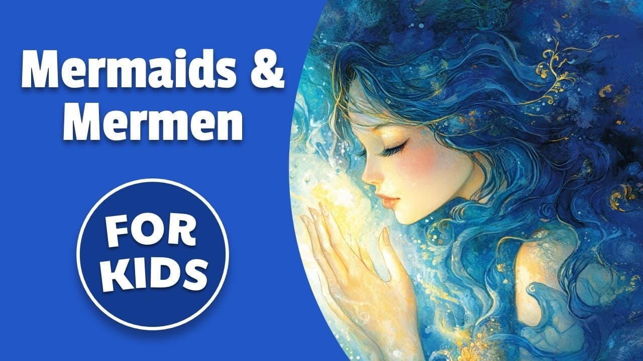 History of Mermaids and Mermen for Kids | Bedtime History