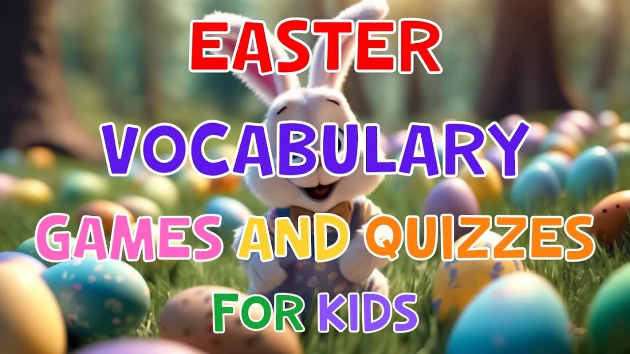 Easter Vocab Games and Quizzes for Kids