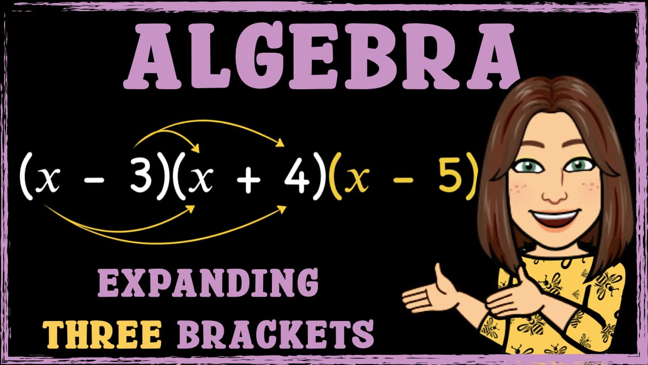 Algebra | Expanding Three Brackets | Maths with Mrs. B