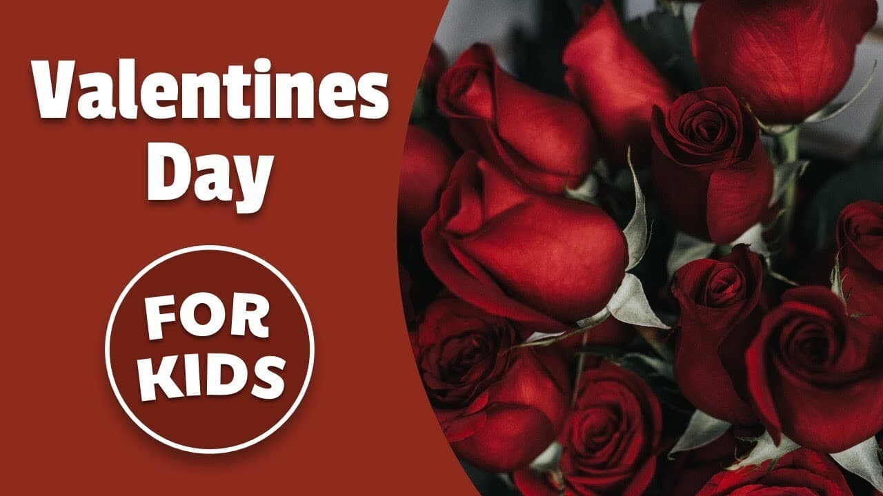 History of Valentines Day for Kids