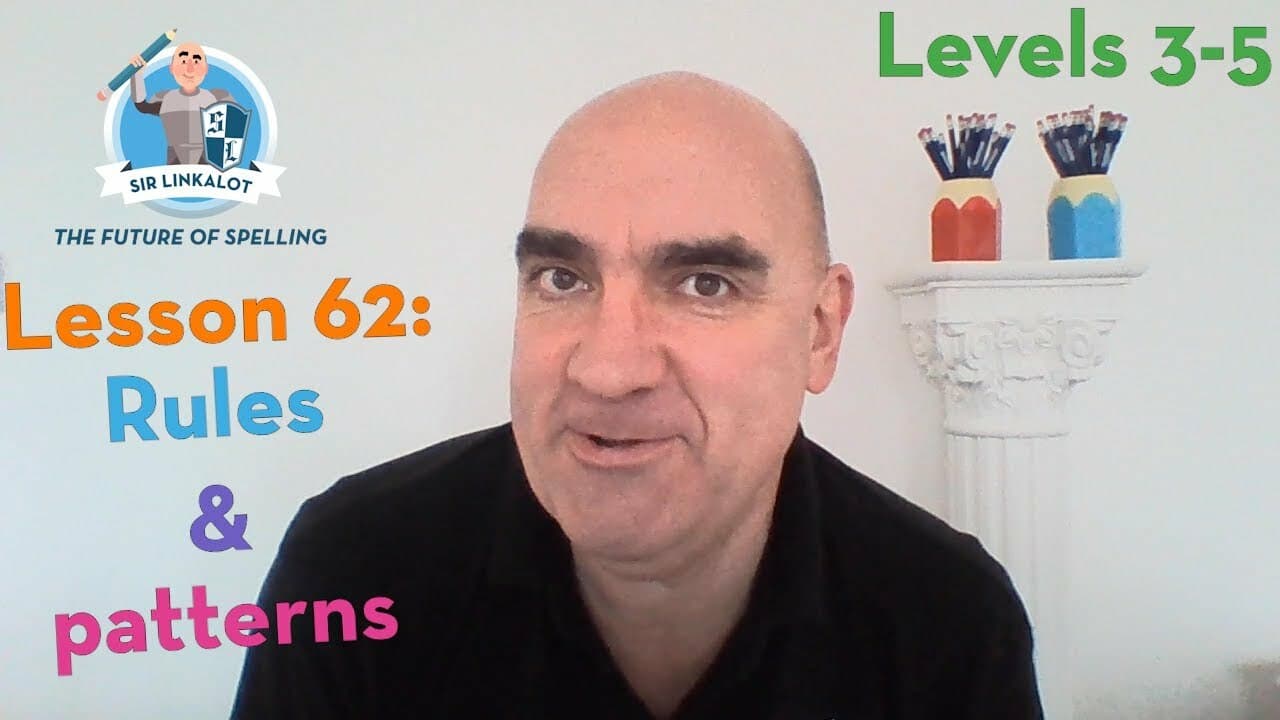 Lesson 62 - Rules & patterns (Levels 3-5)