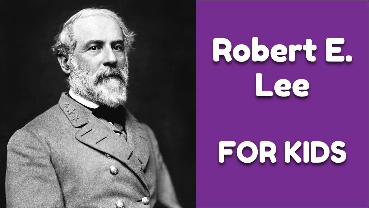 Robert E. Lee For Kids