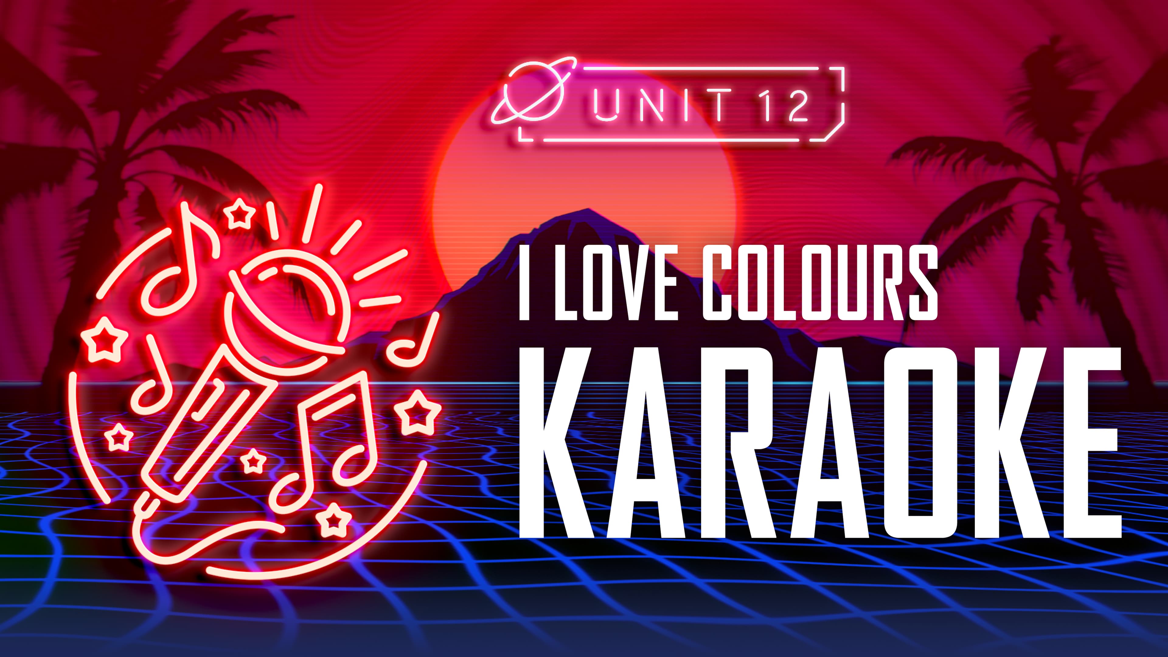 I love colours: Part 6 - Karaoke
