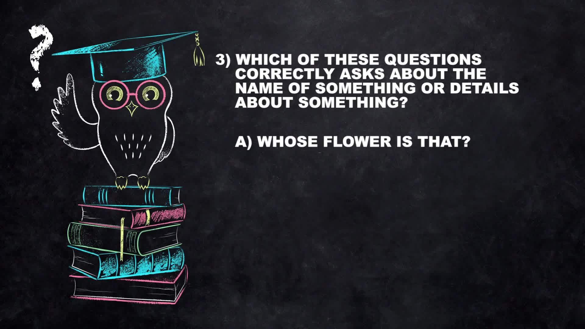 Question Words: Who, What, Where, When, Why, and How