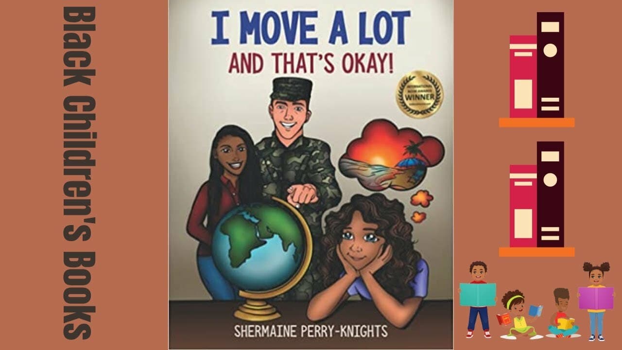 I Move A Lot And That's Okay! by Shermaine Perry-Knights