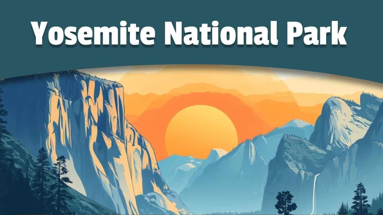 History of Yosemite National Park