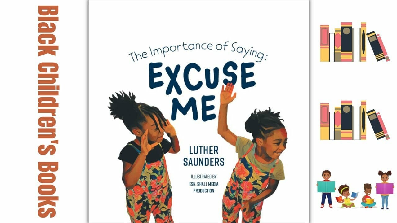  The Importance of Saying Excuse Me by Luther Saunders