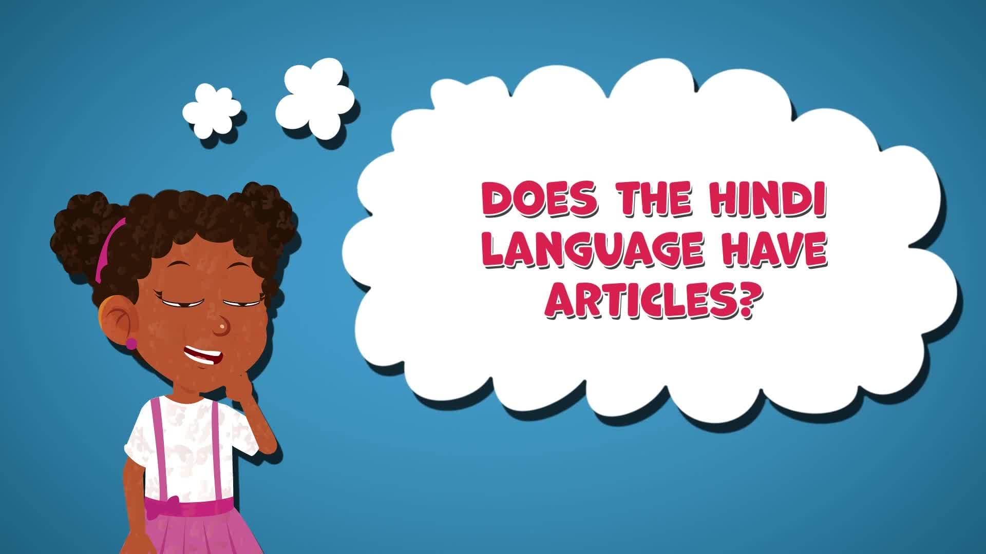 I WONDER - Does The Hindi Language Have Articles?