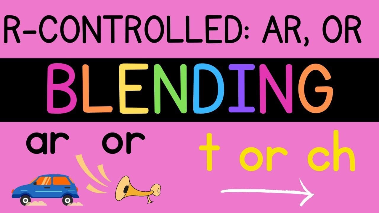 Let's Learn Blending R Controlled: AR, OR