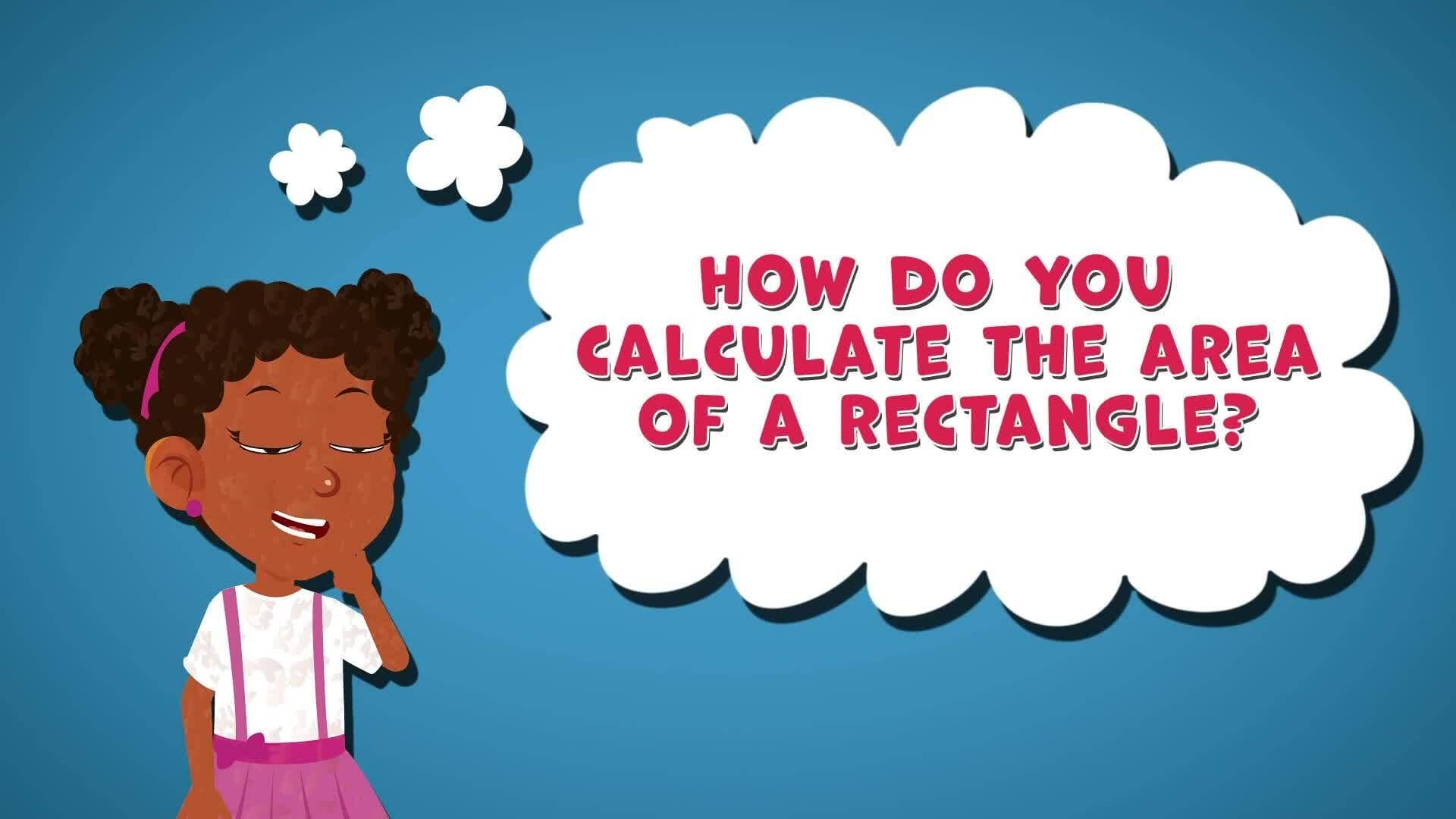 I WONDER - How Do You Calculate The Area Of A Rectangle?