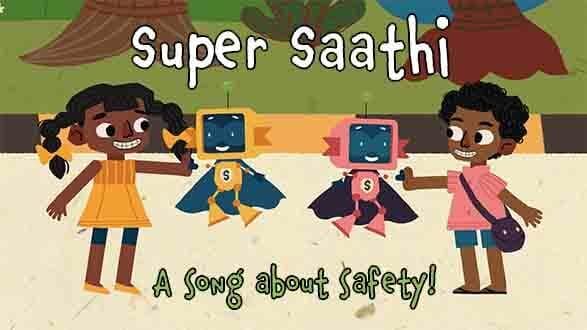 Play Safe with Super Saathis