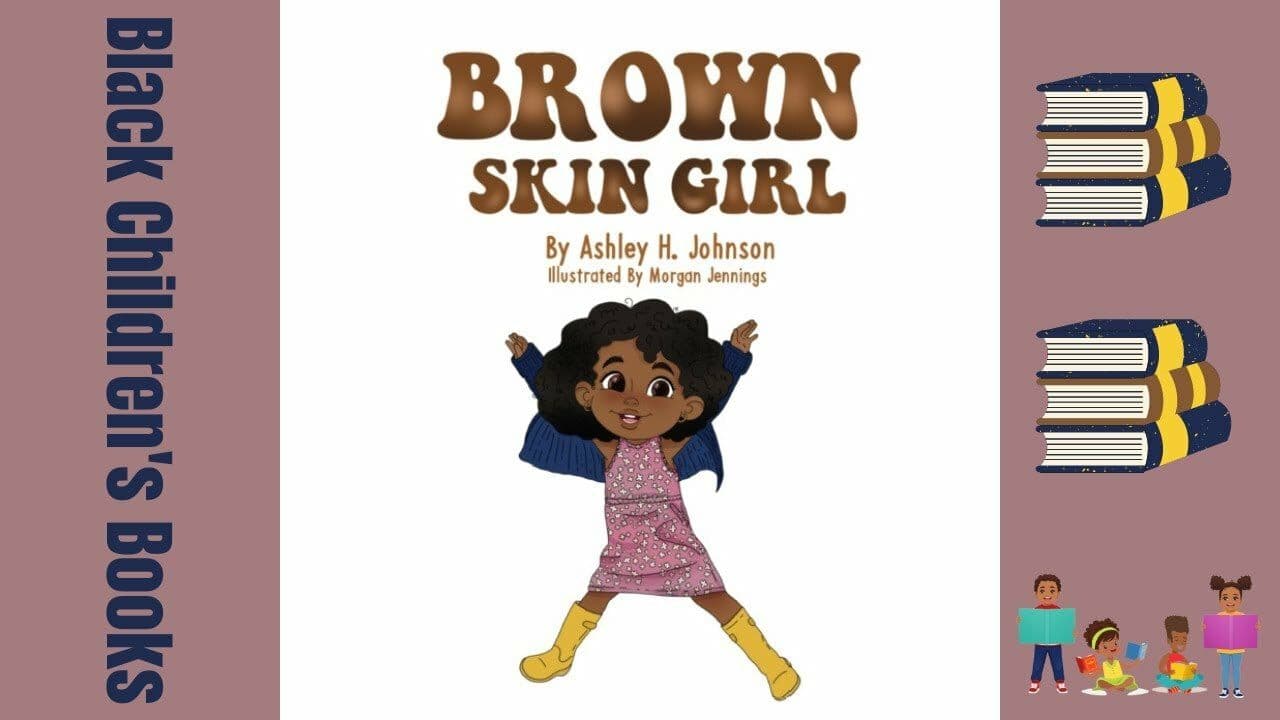 Brown Skin Girl by Ashley H. Johnson