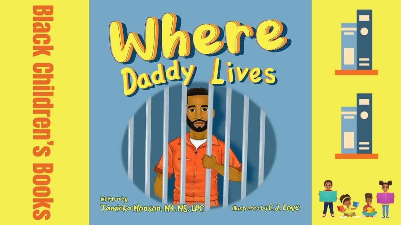  Where Daddy Lives by Tamicka Monson