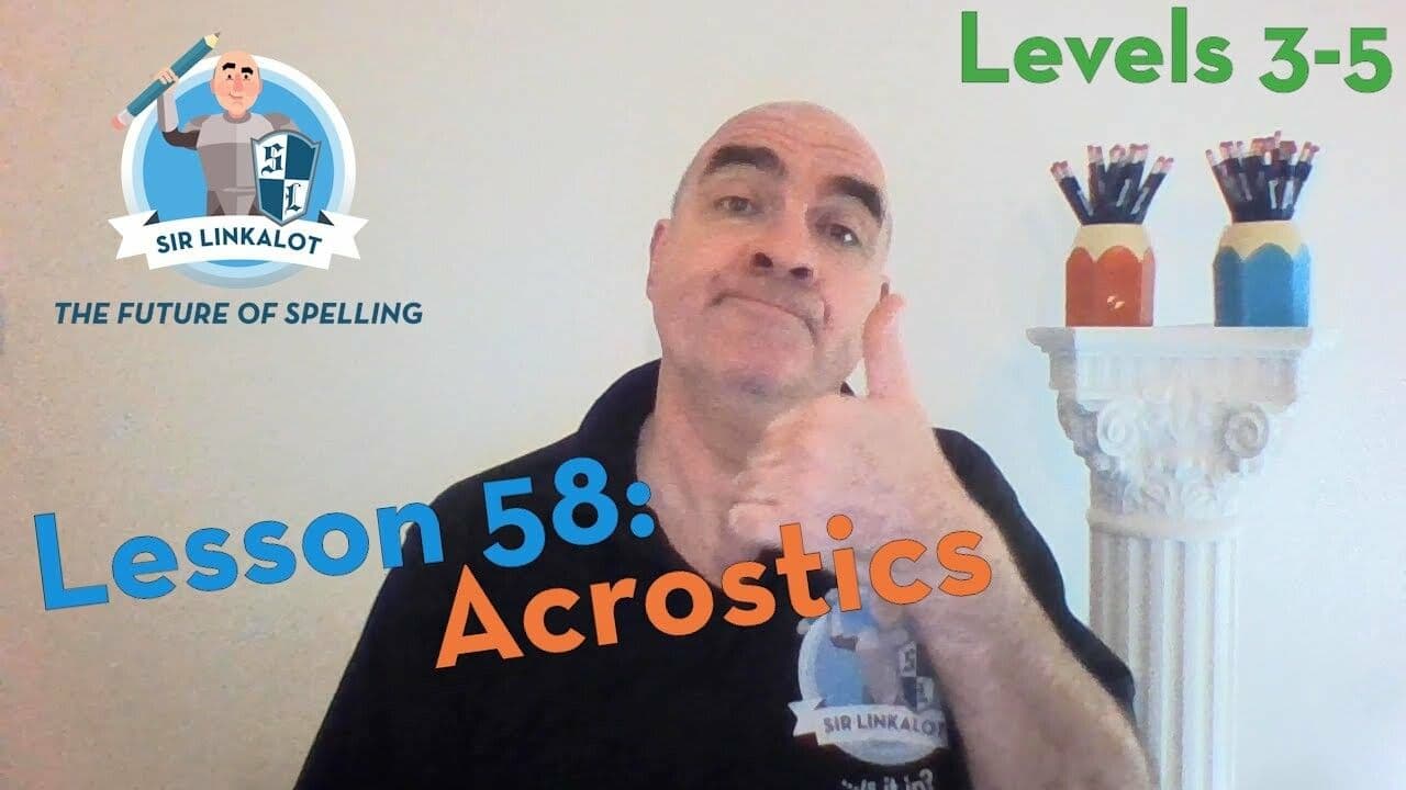 Lesson 58 - Acrostics (Levels 3-5)