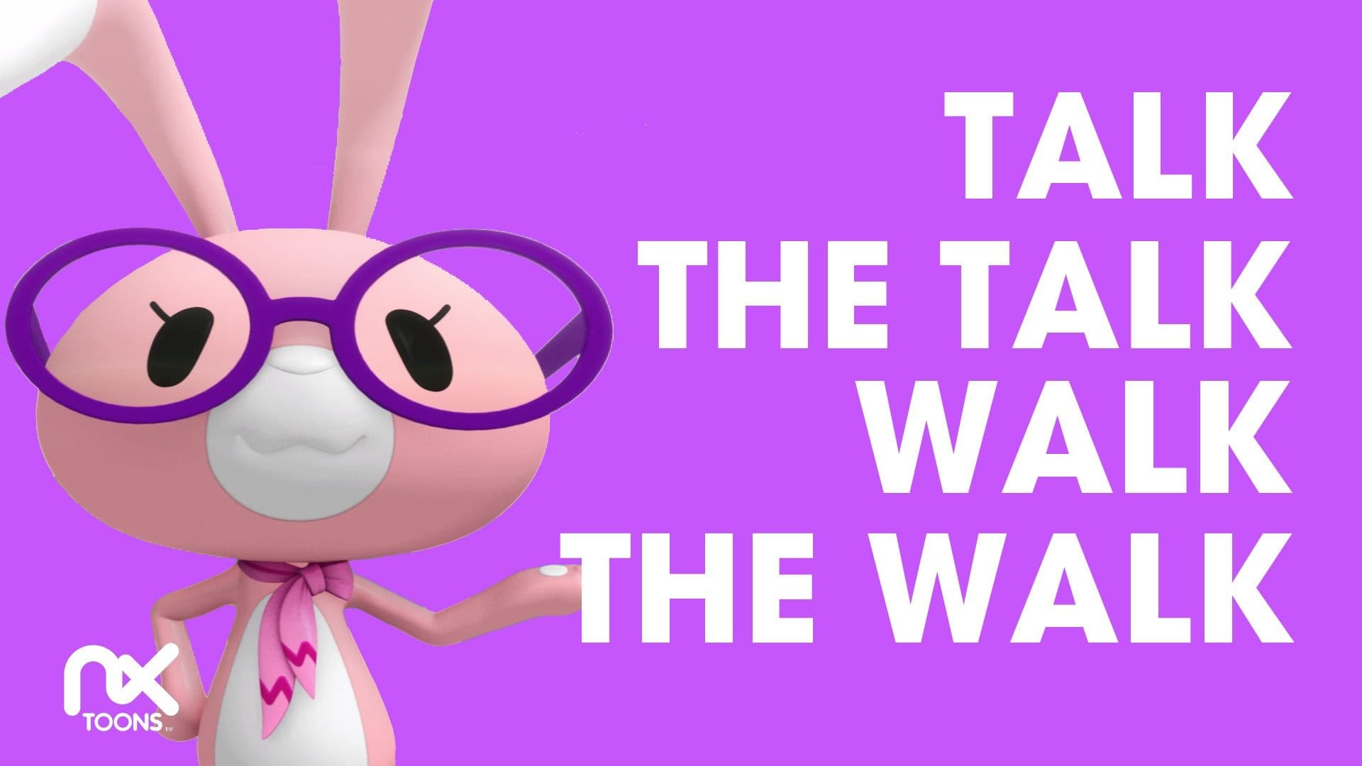 Talk the Talk, Walk the Walk