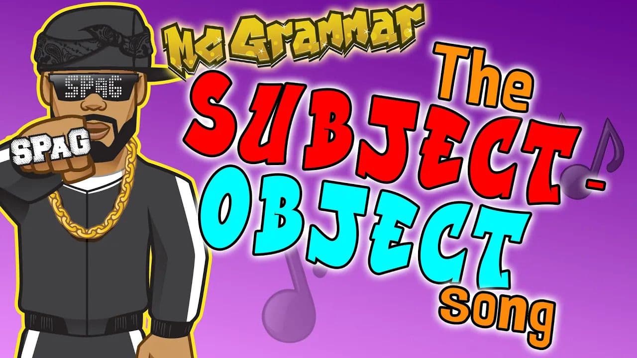 The Subject Object Song