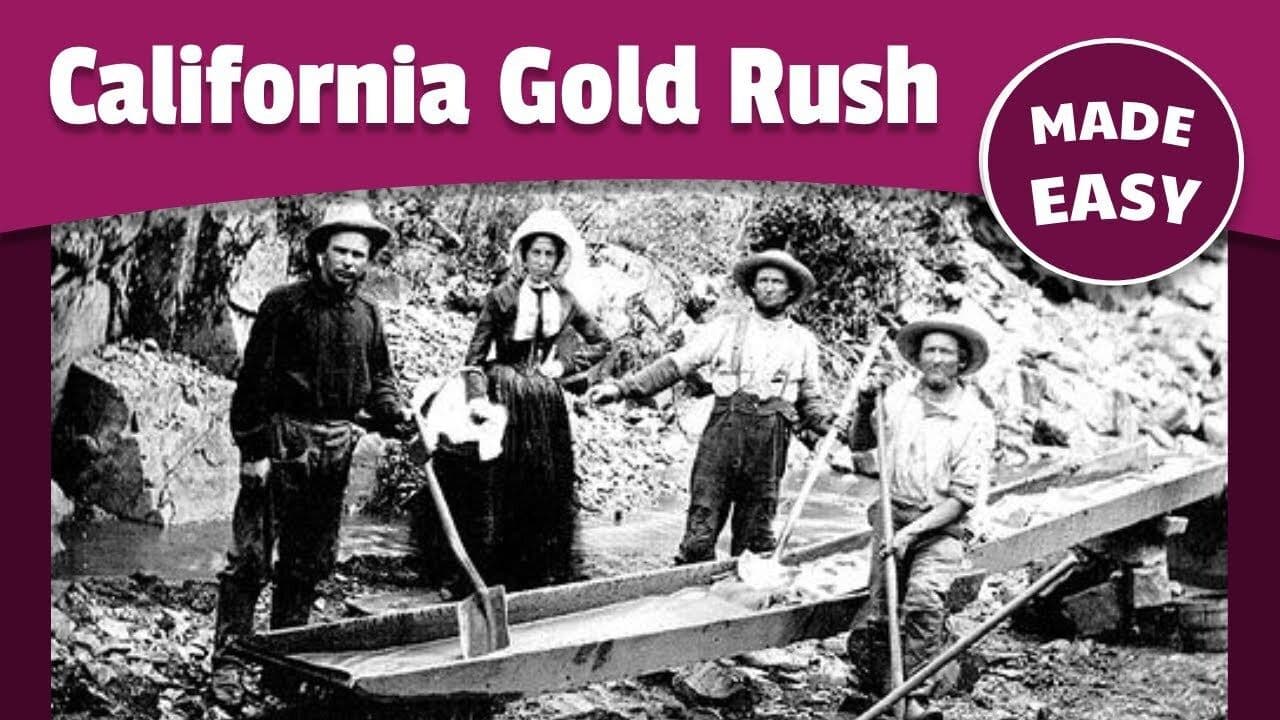 California Gold Rush Explained