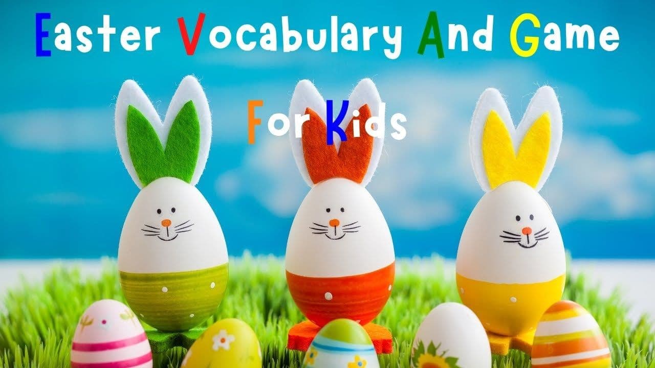 Easter Vocabulary And Game For Kids | ESL Kids | 4K