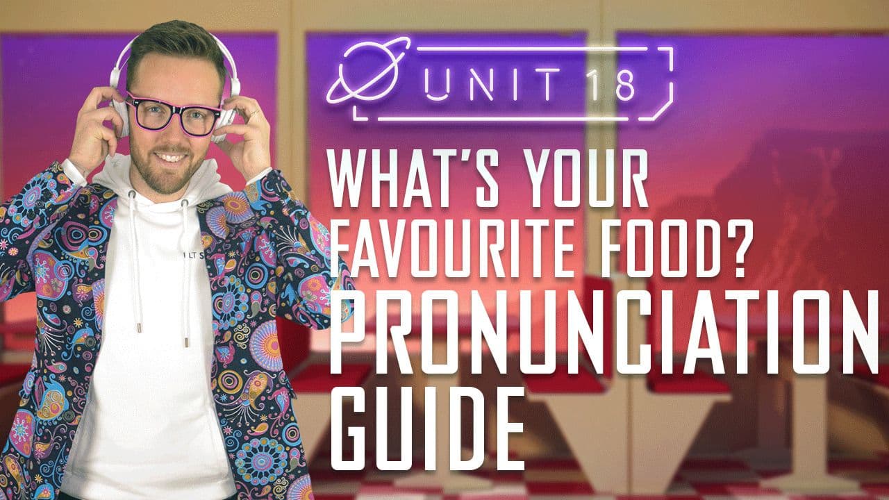What's your favourite food?: Part 3 - Pronunciation Guide 
