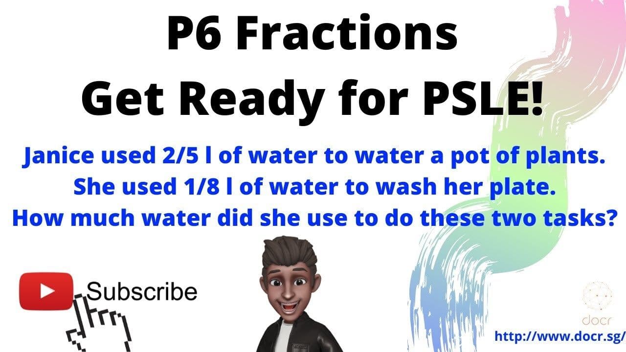 Fractions for PSLE