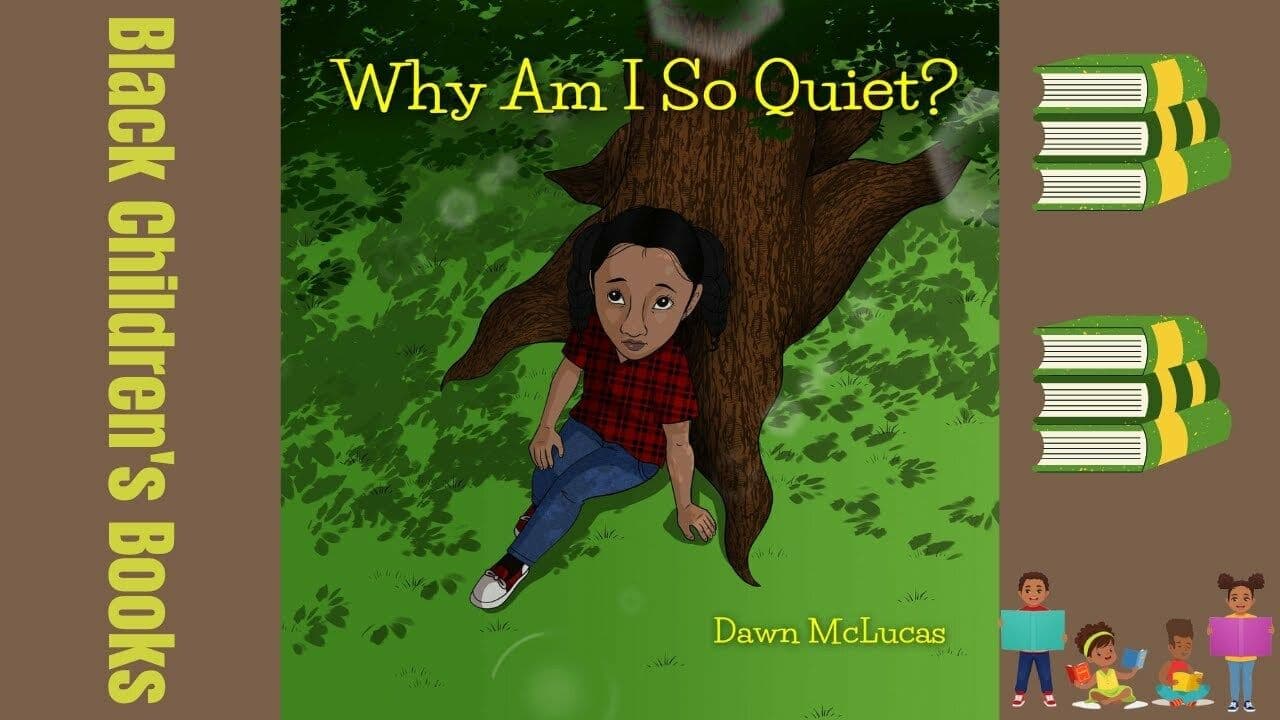  Why Am I So Quiet? by Dawn McLucas