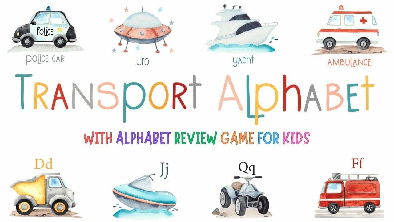 Transport Alphabet And Review Game | For Kids | 4K
