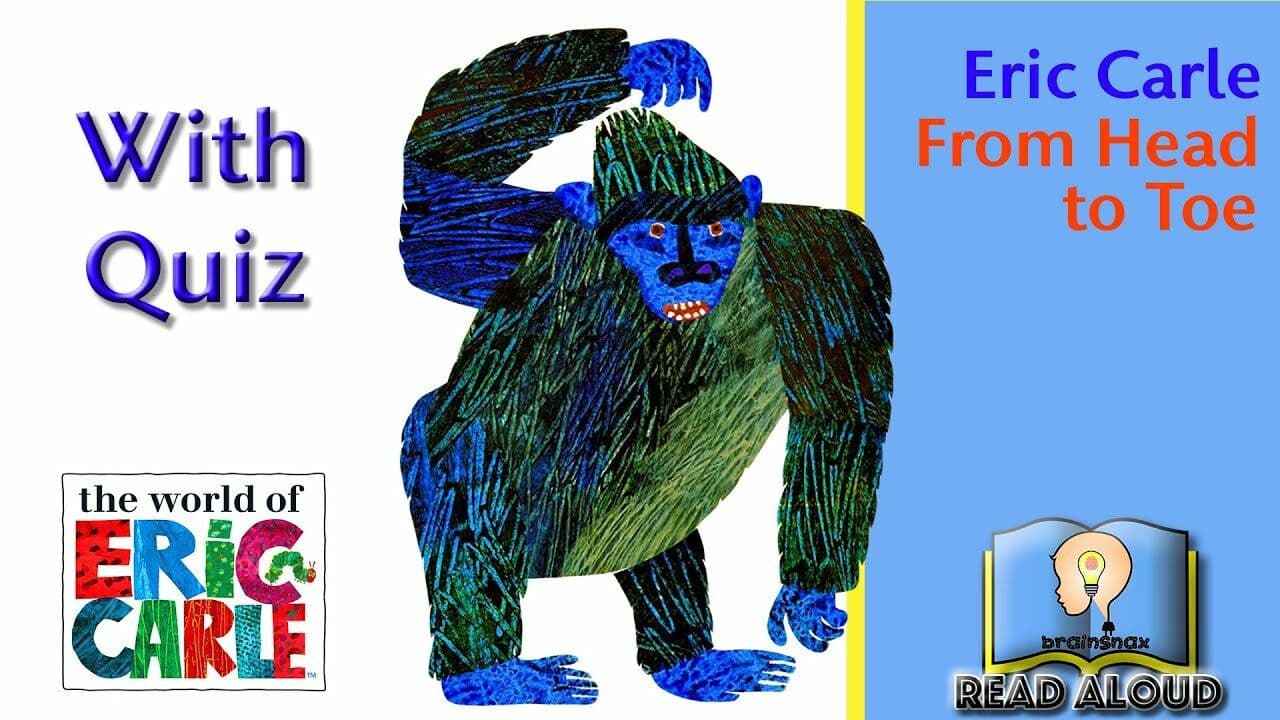 From Head to Toe | By Eric Carle | With Quiz!