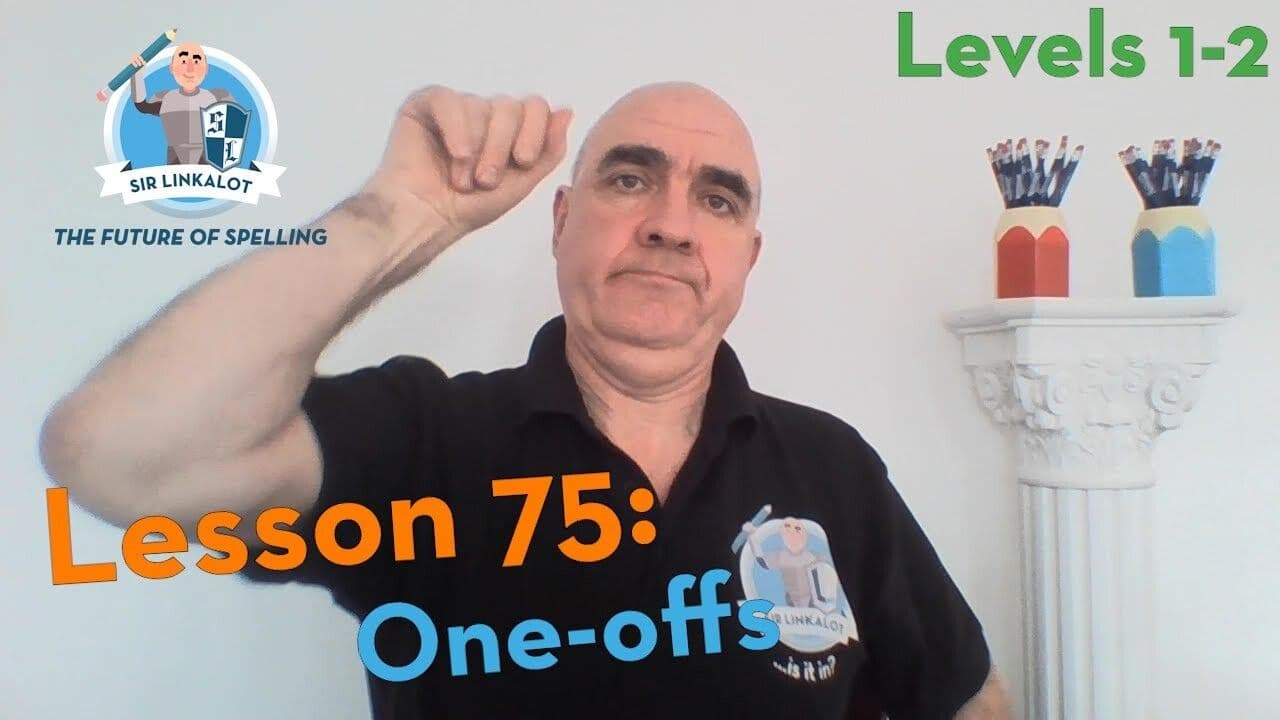 Lesson 75 - One-offs (Levels 1&2)